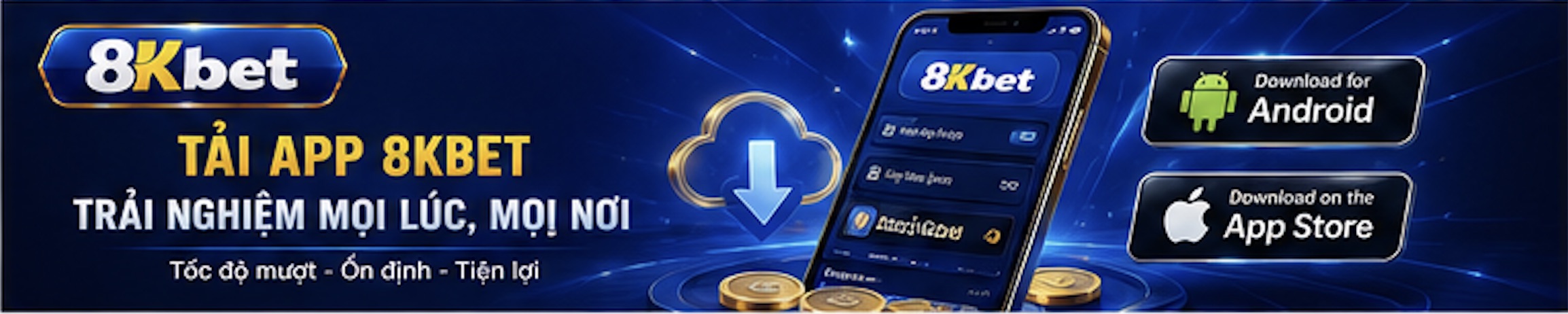 8kbet tải app 8k bet trải nghiệm mọi lúc, mọi nơi 8kbet tải app 8k bet trải nghiệm mọi lúc, mọi nơi