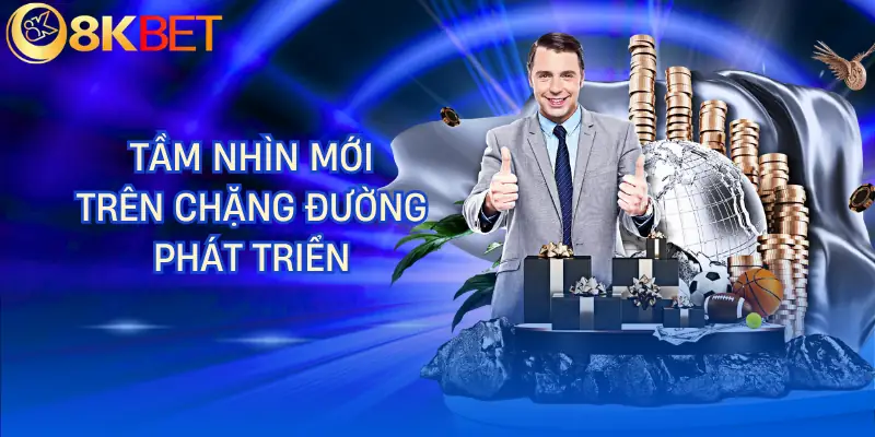 gioi thieu 8kbet tam nhin gioi thieu 8kbet tam nhin