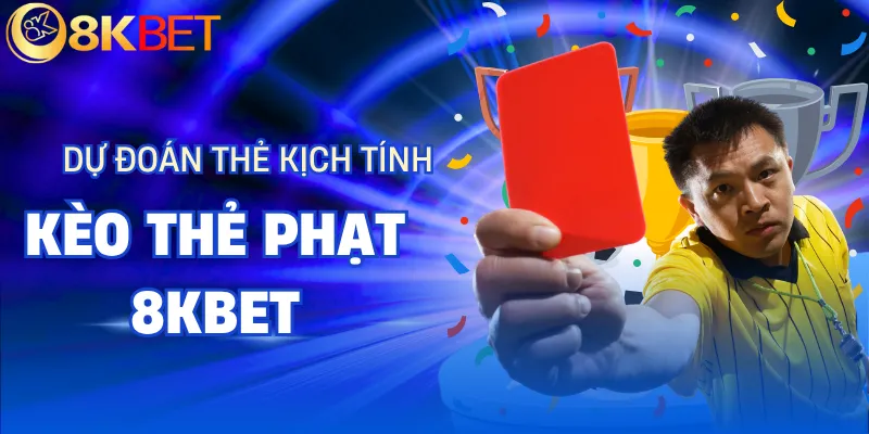 keo the phat 8kbet