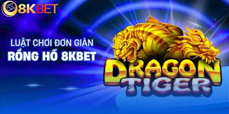 rong ho 8kbet