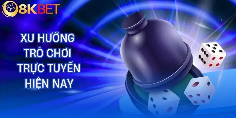 sicbo live 8kbet xu huong phat trien sicbo live 8kbet xu huong phat trien