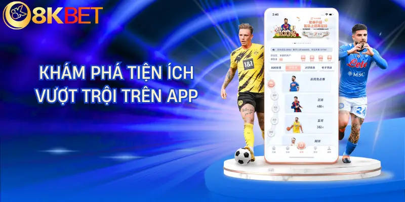 tai app 8kbet tien ich tai app 8kbet tien ich